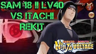 SAM18 SON GOKU LV 40 VS ITACHI V2 REKIT| NARUTO X BORUTO NINJA VOLTAGE |NXB NINJA VOLTAGE