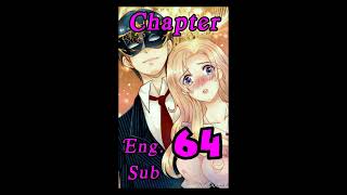(Overbearing CEO Falls In Love With Me/Chapter 64) {霸道总裁爱上我}