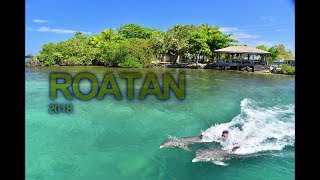 Roatan Island, Honduras 2018