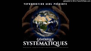 DiNesta Costra Nora & Jlk Japon „ Les Systématiques“ - Générique Dieu multi système