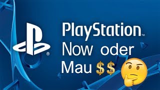 Wieso PS NOW EHER MAU IST
