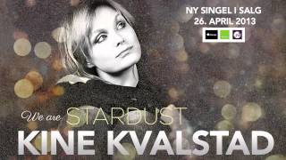 KINE KVALSTAD - WE ARE STARDUST