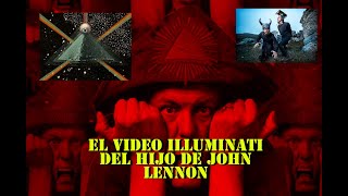 El video iluminati del hijo de Jon Lennon