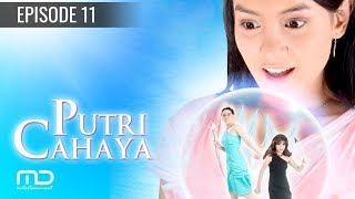 Putri Cahaya - Episode 11
