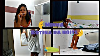 Minha ROTINA DA NOITE ?