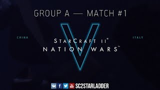 Nation Wars V - Ro16, Группа A, Match 1: Китай - Италия