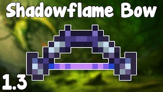 Terraria 1.3 - Shadowflame Bow , Purple Flames! - Terraria 1.3 Guide New Ranged Weapon