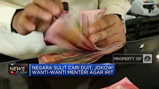 Negara Sulit Cari Duit, Jokowi Wanti-Wanti Menteri Agar Irit