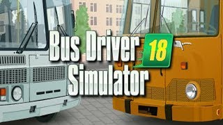 Feenix Plays: Bus Driver Simulator 2018!
