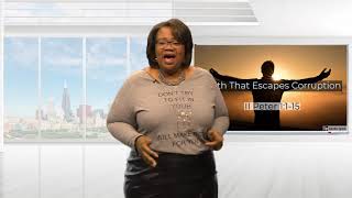 Faith That Escapes Corruption -- Sunday School, 11/24