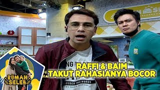 Papa Raffi dam Baim Takut Kang Denny Bocorin Rahasianya - Rumah Seleb (204) PART 2