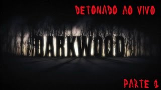 Darkwood Alpha 1.2 Detonado / Walkthrough - Parte 2 - "Sobrevivendo a Primeira Noite"