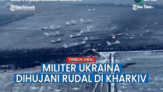 Detik-detik Hujan Rudal Rusia Hancurkan Posisi Angkatan Bersenjata Ukraina di Kharkiv