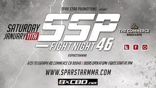 SPARSTAR PROMOTIONS FIGHT NIGHT 46 - FULL CARD - LIVE FROM COMMERCE CASINO