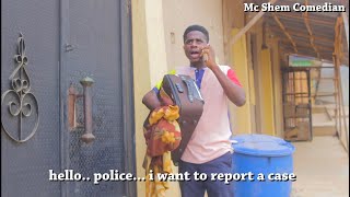 My Mother Kicked Me Out Of The House ( Part2) | Mc Shem Comedian
