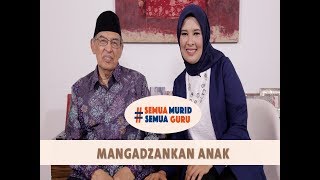 Hidup bersama Al-Qur'an. Ep. 58: Mengadzankan Bayi Yang Baru Lahir