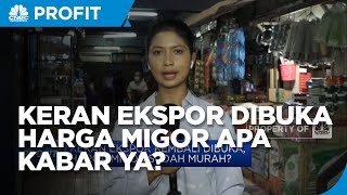 Keran Ekspor Kembali Dibuka, Harga Migor Sudah Murah?