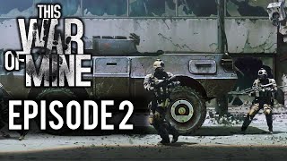 This War of Mine Walkthrough | Day 2 | Fix this gun! (Beta PC Gameplay)