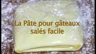La Pâte pour gâteaux salés facile - Le Buffet Gourmand.com