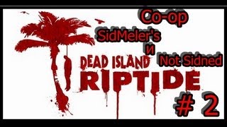 Let's Play Dead Island Riptide # 2[гребаные бандиты]