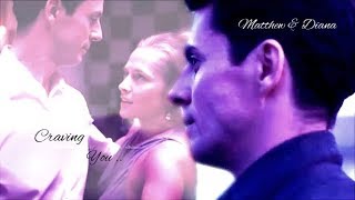 Matthew & Diana ~ Craving You