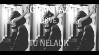 Granitaz ft. Osvė - Tu nelauk (Oficialus)
