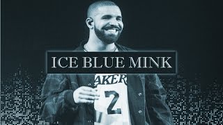 Ice Blue Mink (Prod. Easy Cereal) // Drake Type Beat