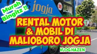 Tempat Sewa Motor Mobil Murah Meriah Di Malioboro | Keliling Jogja !! Bisa Ke Borobudur Naik Motor