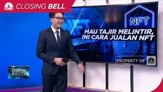 Mau Tajir Melintir, Ini Cara Jualan NFT
