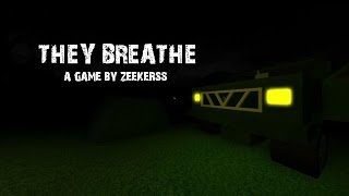 Roblox | They Breathe | Full Playthrough | Uncut
