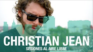 Christian Jean (Reyno) - Amarrado. Sesiones al Aire Libre