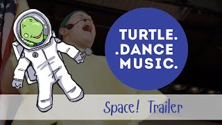 Turtle Dance Music - Space! The Cosmos For Kids Trailer