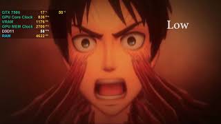 Attack on Titan 2 - GTX 750ti 2GB / G4560 3.5GHz / 8GB RAM High and Low Settings