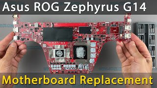 Asus ROG Zephyrus G14 GA401 Motherboard Replacement