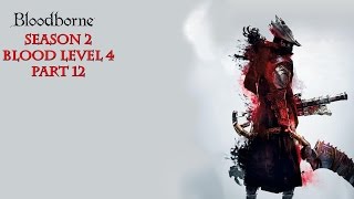 Bloodborne Season 2 Часть 12 Кошмар Менсиса