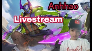live stream liên quân _  kéo rank cao thủ nhé anh em