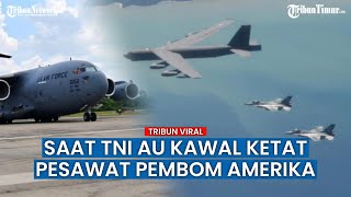 Dua Pesawat Pembom Strategis Amerika Dikawal TNI AU Masuk Indonesia