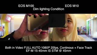 CANON EOS M100 vs M10 - Auto Focus test in DIM Lighting Footage