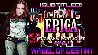 EPICA - WHEEL OF DESTINY (LEGENDADO ENGLISH & PORTUGUÊS BRAZIL)MOVIE SUICIDE SQUAD