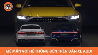 Công nghệ đèn chiếu sáng: Audi là số 1 (Audi Light Signatures)