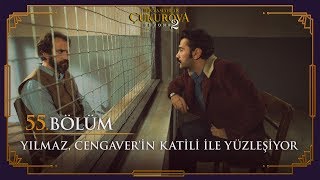 Yılmaz, Cengaver'in katili ile yüzleşiyor - Bir Zamanlar Çukurova 55. Bölüm
