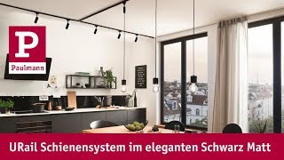 Back in black: das LED-Schienensystem URail in modernem Schwarz