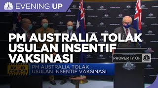 PM Australia Tolak Usulan Insentif Vaksinasi