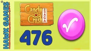 Candy Crush Saga Level 476 Super hard (Candy Order level) - 3 Stars Walkthrough, No Boosters