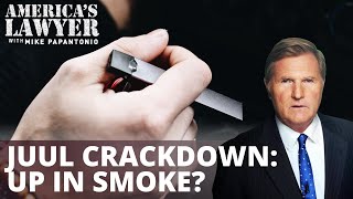 JUUL Crackdown: Up in Smoke?