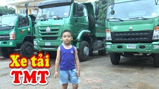 Bé Dương khám phá các loại xe tải TMT - Cửu Long, Kênh Em Bé ?