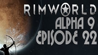 RimWorld Alpha 9 | Ep 22 | Cryptosleep | Let's Play!