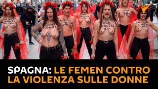 #Spagna: Le Femen in pizza contro la violenza sulle donne