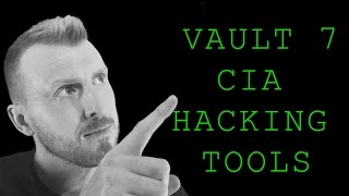 Vault 7 CIA Hacking Tools Breakdown - Am I at risk of being hacked?