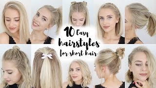 10 Easy Hairstyles for SHORT Hair